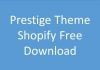 Prestige Theme Shopify Free Download